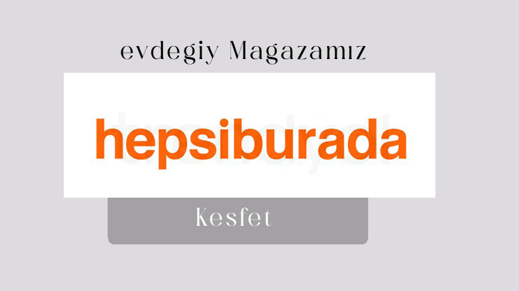 Evdegiy.com Hepsiburada Mağaza